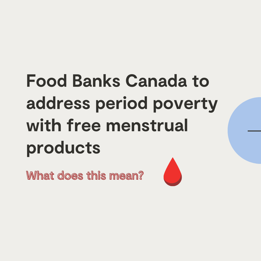 More Good News in Canadian Menstrual Equity!